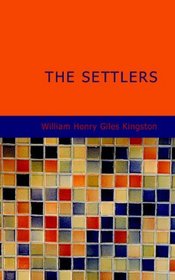 The Settlers: A Tale of Virginia