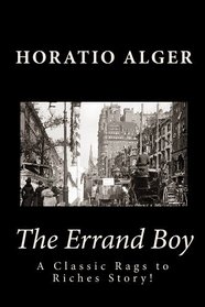 The Errand Boy: A Classic Rags to Riches Story!