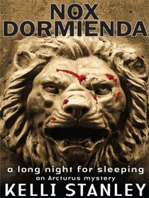 Nox Dormienda: A Long Night for Sleeping (An Arcturus Mystery)
