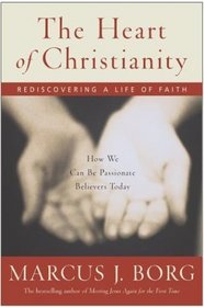 The Heart of Christianity: Rediscovering a Life of Faith