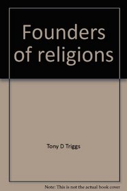 Founders of religions (In profile)