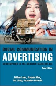 Social Communication in Advertising:  Consumption in the Mediated Marketplace