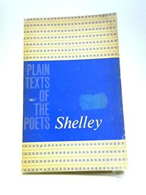 Shelley: Plain Text of the Poets