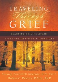 Traveling through Grief: Learning to Live Again after the Death of a Loved One