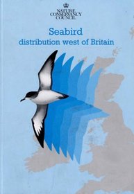 Seabird Distribution West of Britain 1986-1990: Final Report of Phase 3 of the Nature Conservancy Council Seabirds at Sea Project