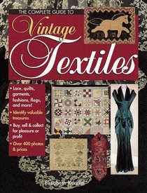The Complete Guide to Vintage Textiles