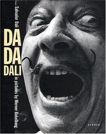 Da-Da-Dali: Salvador Dali In Pictures By Werner Bokelberg