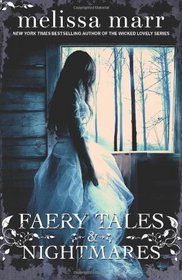 Faery Tales and Nightmares. by Melissa Marr