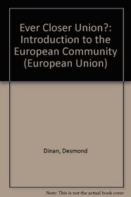 Ever Closer Union?: Introduction to the European Community (European Union)