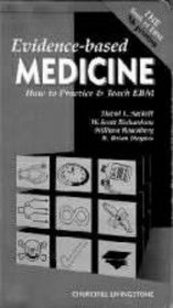 Evidence-Based Medicine: How to Practice  Teach Ebm