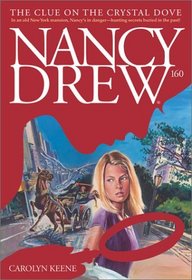 The Clue on the Crystal Dove (Nancy Drew, No 160)