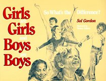 Girls Are Girls and Boys Are Boys: So What's the Difference?