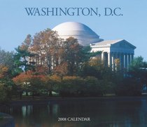 Washington, D.C. 2008 Deluxe Wall Calendar