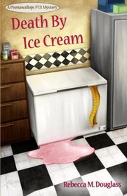 Death by Ice Cream (Pismawallops PTA, Bk 1)