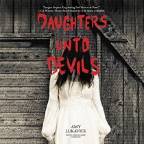 Daughters Unto Devils: Library Edition