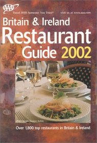 AAA Britain Restaurant Guide : England, Scotland, Wales & Ireland, 2002 Edition
