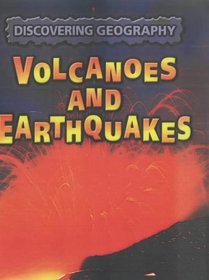 Discovering Geography: Volcanoes and Earthquakes