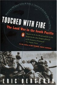Touched With Fire: The Land War in the South Pacific