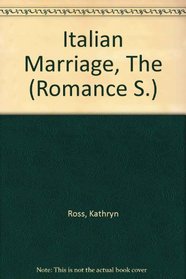 Italian Marriage, The (Romance S.)