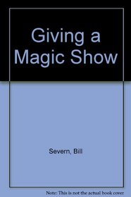 Giving a Magic Show