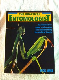 PRACTICAL ENTOMOLOGIST