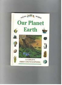 OUR PLANET EARTH (Young World, No 5)