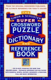 Simon Schuster Super Crossword Puzzle Dictionary And Reference Book (Simon  Schuster Crossword)