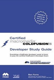 Certified Macromedia ColdFusion 5 Developer Study Guide
