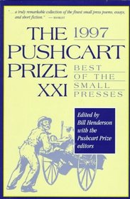 The Pushcart Prize XXI: Best of the Small Presses