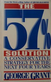 The 57% Solution: A Conservative Strategy for the Next Four Years