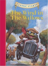 Classic Starts: The Wind in the Willows (Classic Starts Series)