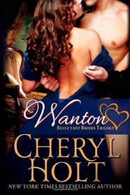 Wanton (Reluctant Brides Trilogy) (Volume 2)
