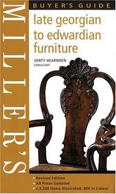 Miller's Buyer's Guide: Late Georgian to Edwardian Furniture buyer's guide (Millers Collectors Guides)