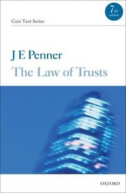 The Law of Trusts (Core Texts Series)