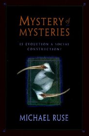 Mystery of Mysteries : Is Evolution a Social Construction