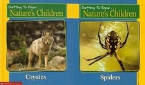 Coyote: And, Spiders / Bill Ivy (Getting to know....nature's children)