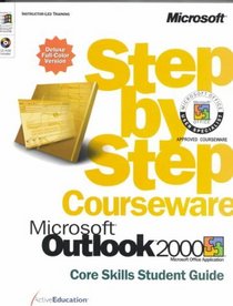 Microsoft  Outlook  2000 Step by Step Courseware Core Skills Color Class Pack