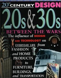 20S & 30s: Between the Wars (20th Century Design)
