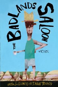The Badlands Saloon: An Illustrated Novel