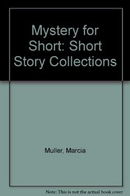 Mystery for Short: Short Story Collections
