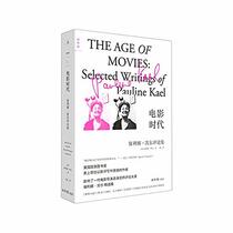 The Age of Movies: Selected Writings of Pauline Kael (Chinese Edition)