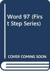 Word 97 (First Step Series)