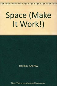 Space (Make It Work)