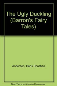 The Ugly Duckling (Barron's Fairy Tales)