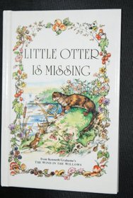 Little Otter is Missing (Wind in the Willows Library)