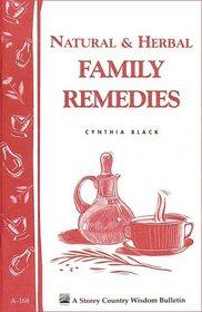 Natural & Herbal Family Remedies  (Storey Country Wisdom)