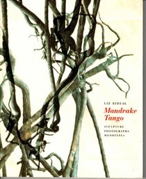 Liz Rideal: Mandrake Tango