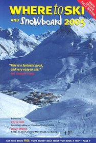 Where to Ski and Snowboard 2005