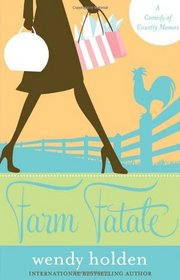 Farm Fatale: A Comedy of Country Manors