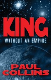 King without an Empire